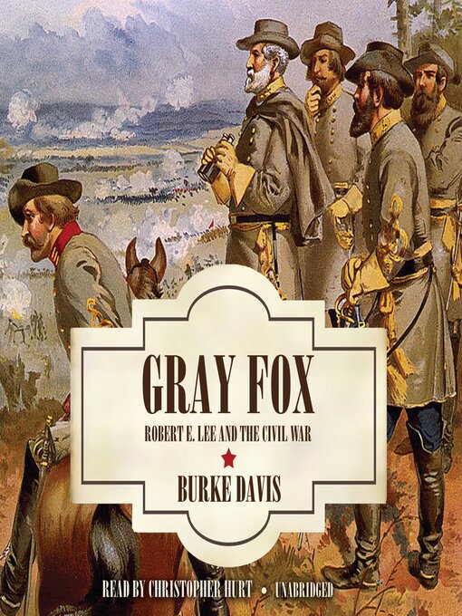 Title details for Gray Fox by Burke Davis - Available